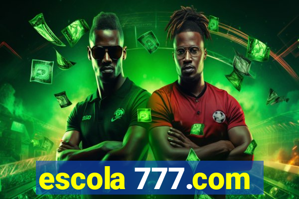 escola 777.com